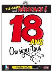 t shirt signable 18 ans on signe tous 